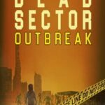 Dead Sector: Outbreak