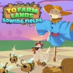 To Farm Lands: Sowing Fields