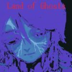 Land of Ghosts