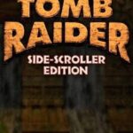 Tomb Raider: Side-Scroller Edition