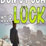 Don't Push Your Luck