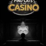 Find Cats in the Casino