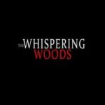 The Whispering Woods