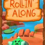 Rollin' Along