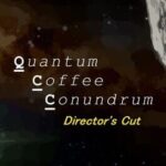 Quantum Coffee Conundrum: Director's Cut