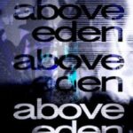 Above Eden