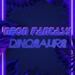 Neon Fantasy: Dinosaurs