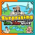 Surprising Laws Around the World True or False Quiz