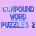 Compound Word Puzzles 2