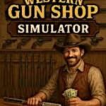 Western Gun Shop Simulator