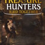 Treasure Hunters: Raid Together