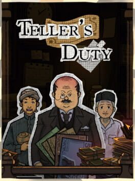 Teller’s Duty