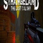 Strangeland: The Last Colony