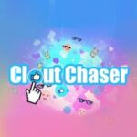 Clout Chaser