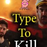 Type To Kill