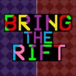 Bring The Rift