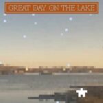 Great Day On The Lake