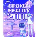 Broken Reality 2000
