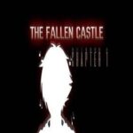 The Fallen Castle: Chapter 1