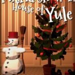 Putrid Snow 2: House of Yule