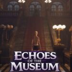 Echoes of the Museum