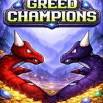 Greed Champions