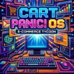 Cart Panic! OS: E-Commerce Tycoon