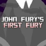 John Fury’s First Fury