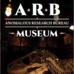 ARB: Anomalous Research Bureau - Museum