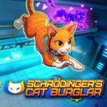 Schrodinger's Cat Burglar