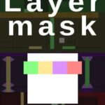 Layermask