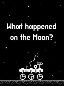 What Happened on the Moon?