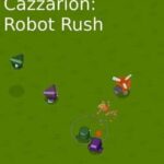 Cazzarion: Robot Rush