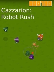 Cazzarion: Robot Rush