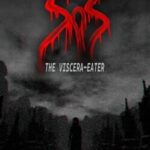 Sins of Sinister: The Viscera-Eater
