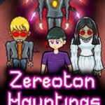 Zereoton Hauntings 2
