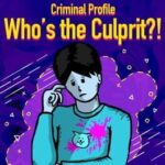 Criminal Profile Who’s the Culprit?!
