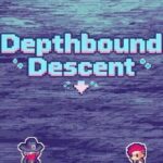 Depthbound Descent