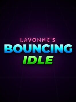 LaVonne’s Bouncing Idle
