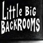 Little Big Backrooms