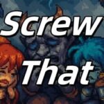 Screw That