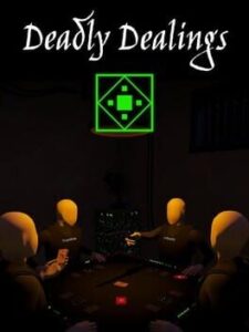 Deadly Dealings