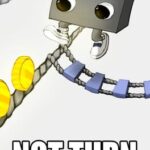 Not Turn