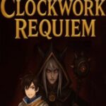 The Clockwork Requiem