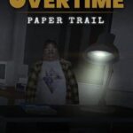 Overtime: Paper Trail