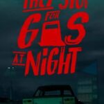 They Stop for Gas at Night