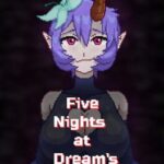 Five Nights at Dream's​
