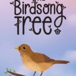The Birdsong Tree