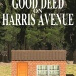 A Good Deed On Harris Avenue