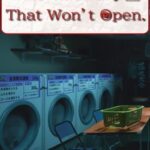 The Laundry That Won’t Open